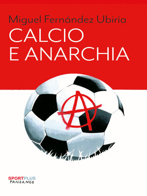 cover image of Calcio e anarchia